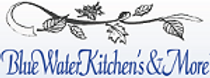 Blue Water Kitchens & More