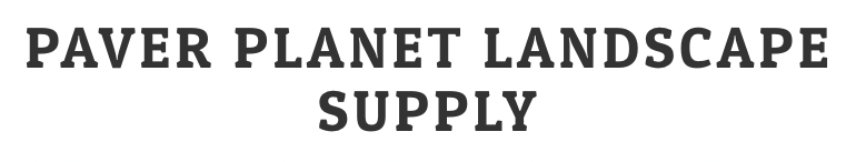 Paver Planet Landscape Supply, LLC
